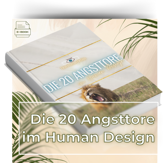 Die 20 Angsttore im Human Design