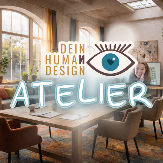 Dein Human Design ATELIER